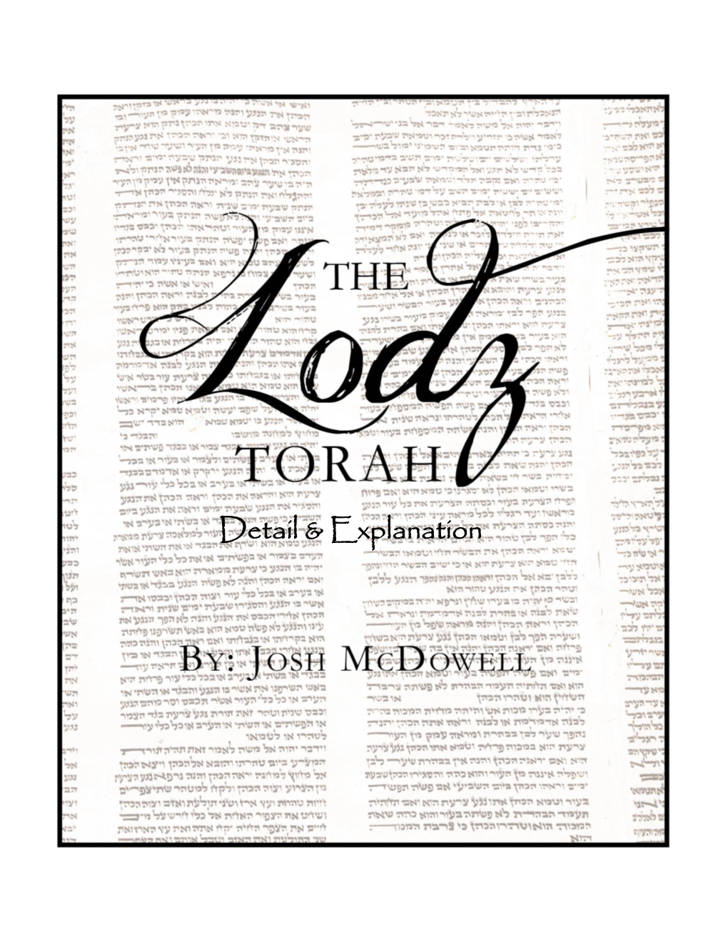 The Lodz Torah – Detail & Explanation – 04.28.14 2