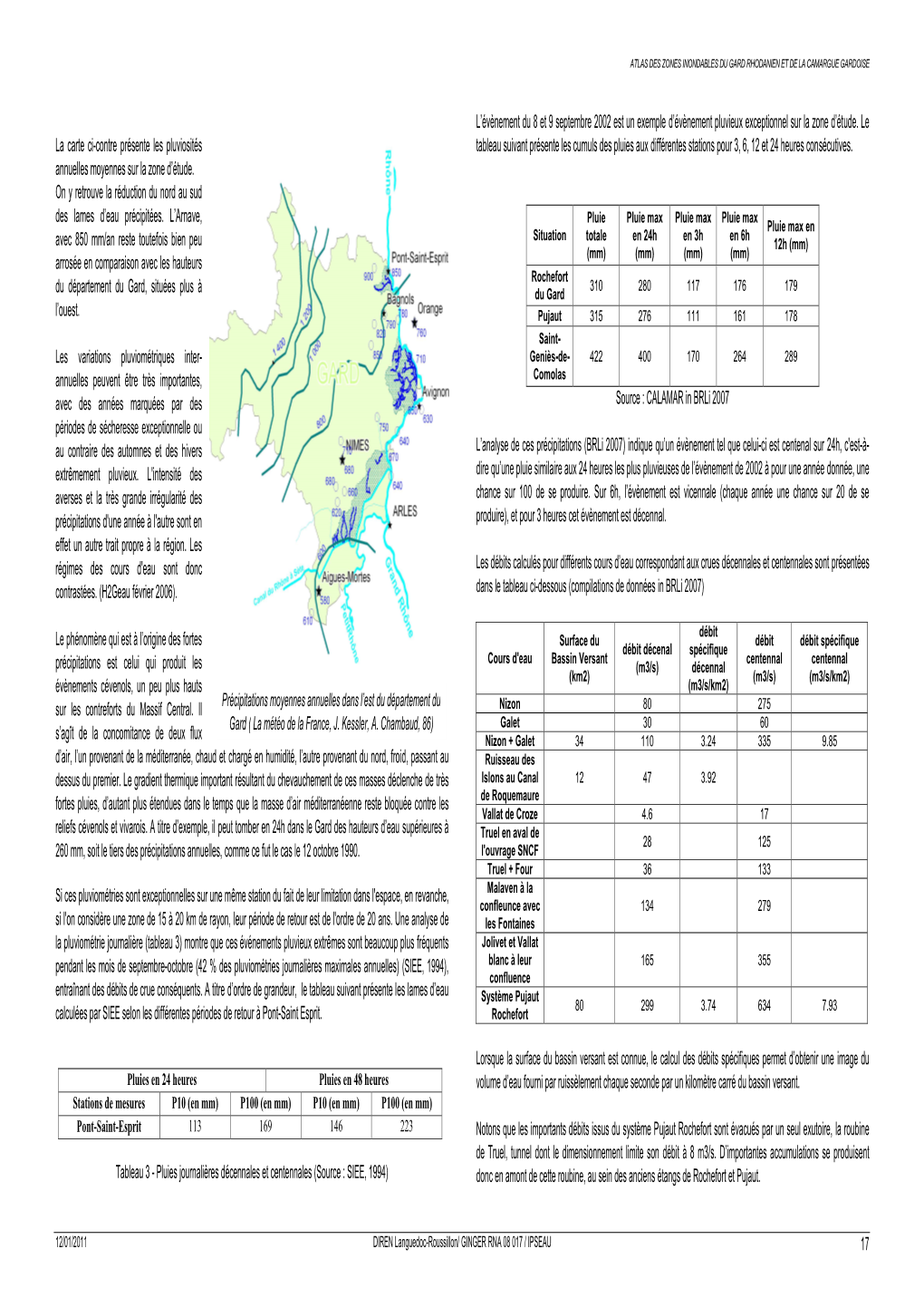17 La Carte Ci-Contre Présente Les Pluviosités Annuelles Moyennes Sur La Zone D'étude. on Y Retrouve La Réduction Du Nord