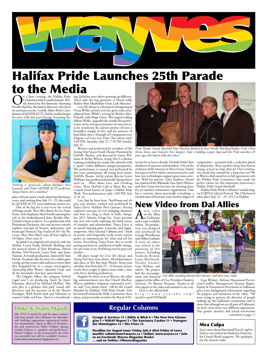 Halifax Pride Launches 25Th Parade to the Media N a June Evening, the Halifax Pride Ing, Hilarious Story About Growing up Different