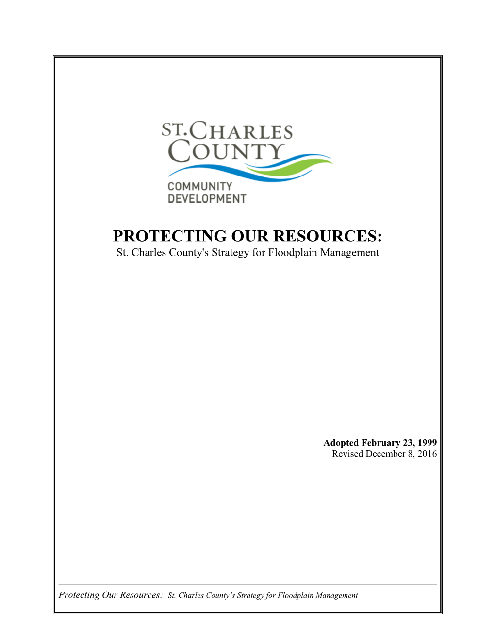 PROTECTING OUR RESOURCES: St