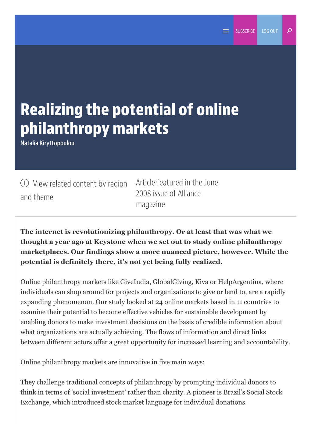 The Internet Is Revolutionizing Philanthropy. Or at Least That Was What We Thought a Year Ago at Keystone When We Set out to Study Online Philanthropy Marketplaces