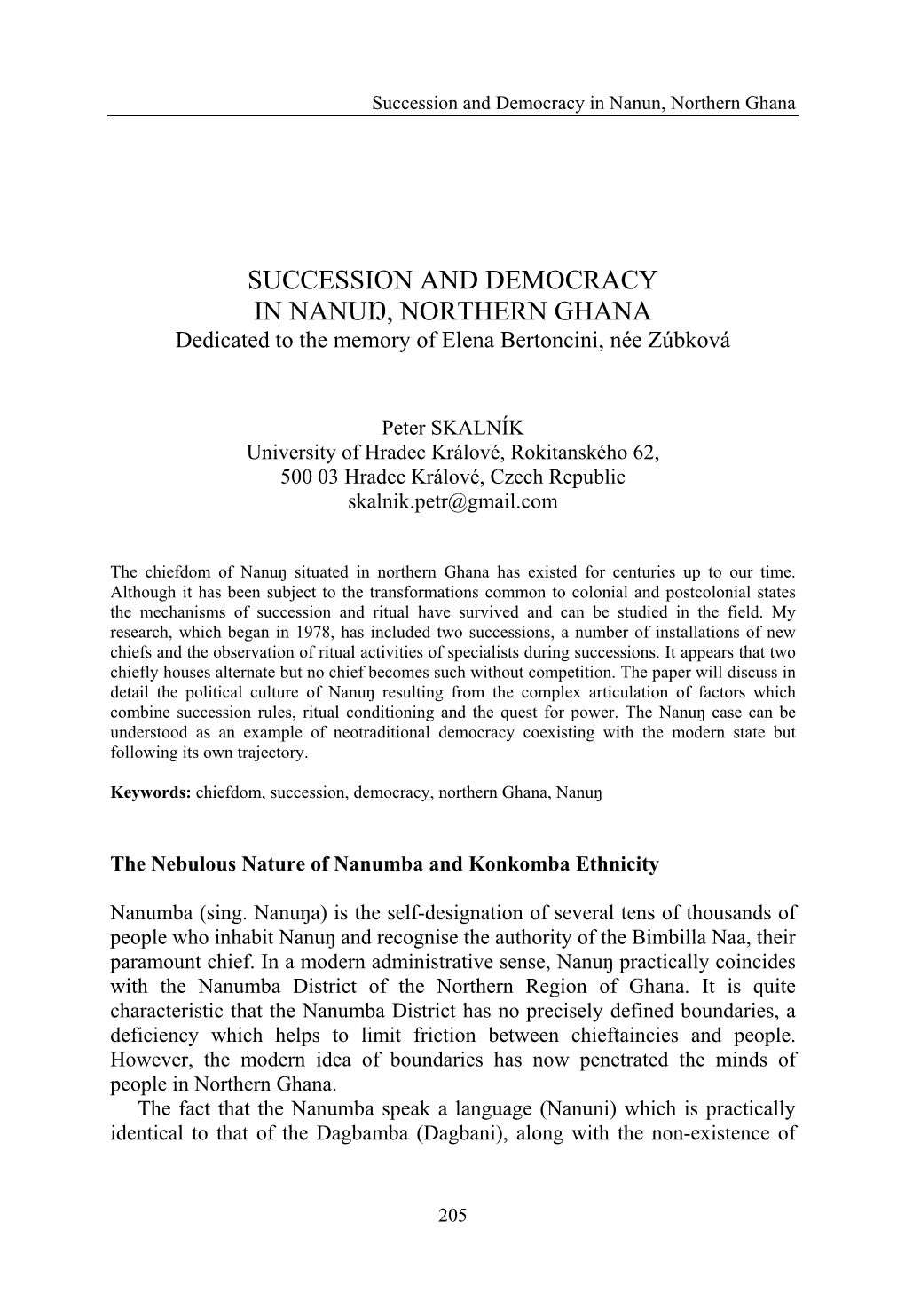 SUCCESSION and DEMOCRACY in NANUŊ, NORTHERN GHANA Dedicated to the Memory of Elena Bertoncini, Née Zúbková