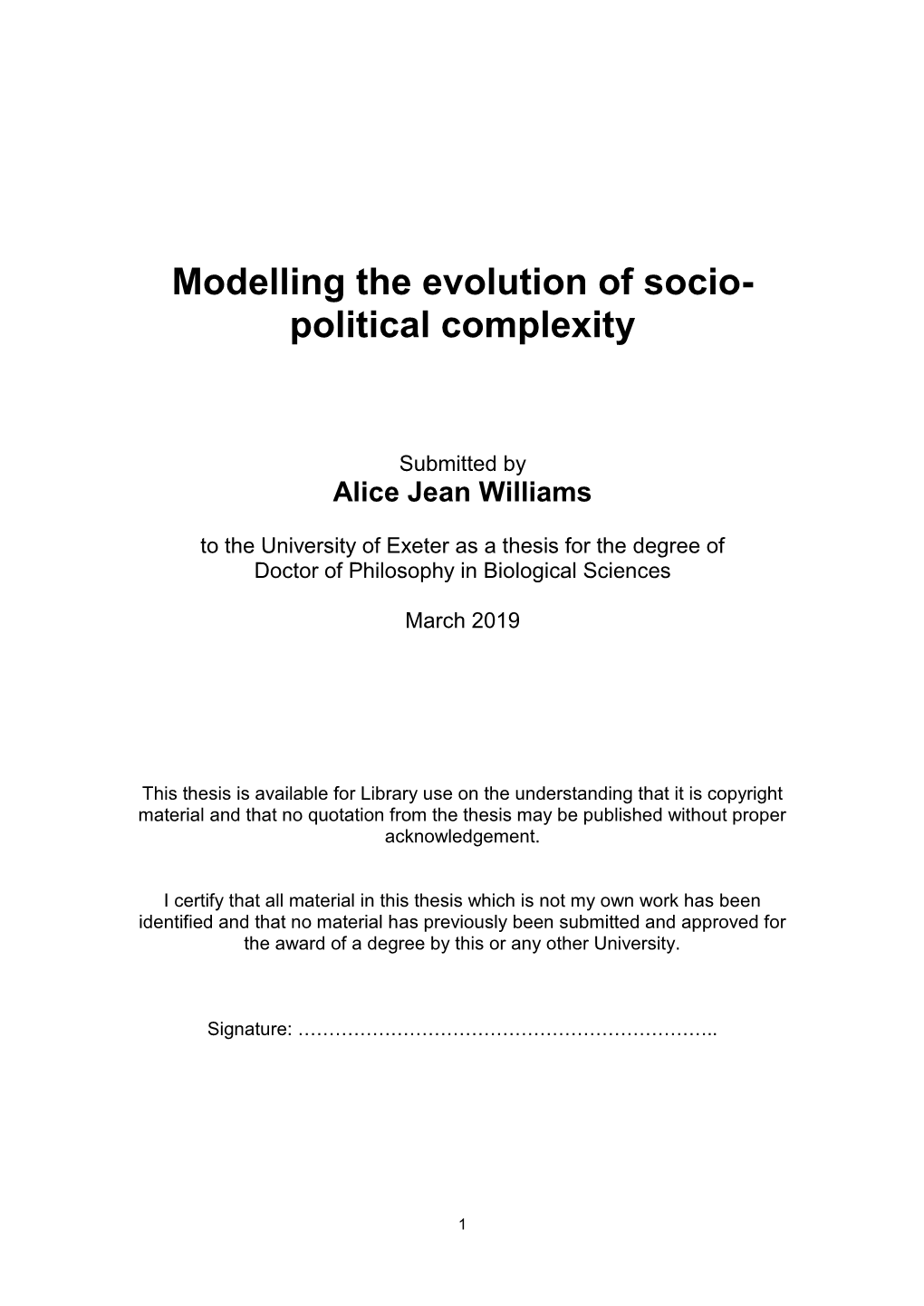 Modelling the Evolution of Socio- Political Complexity