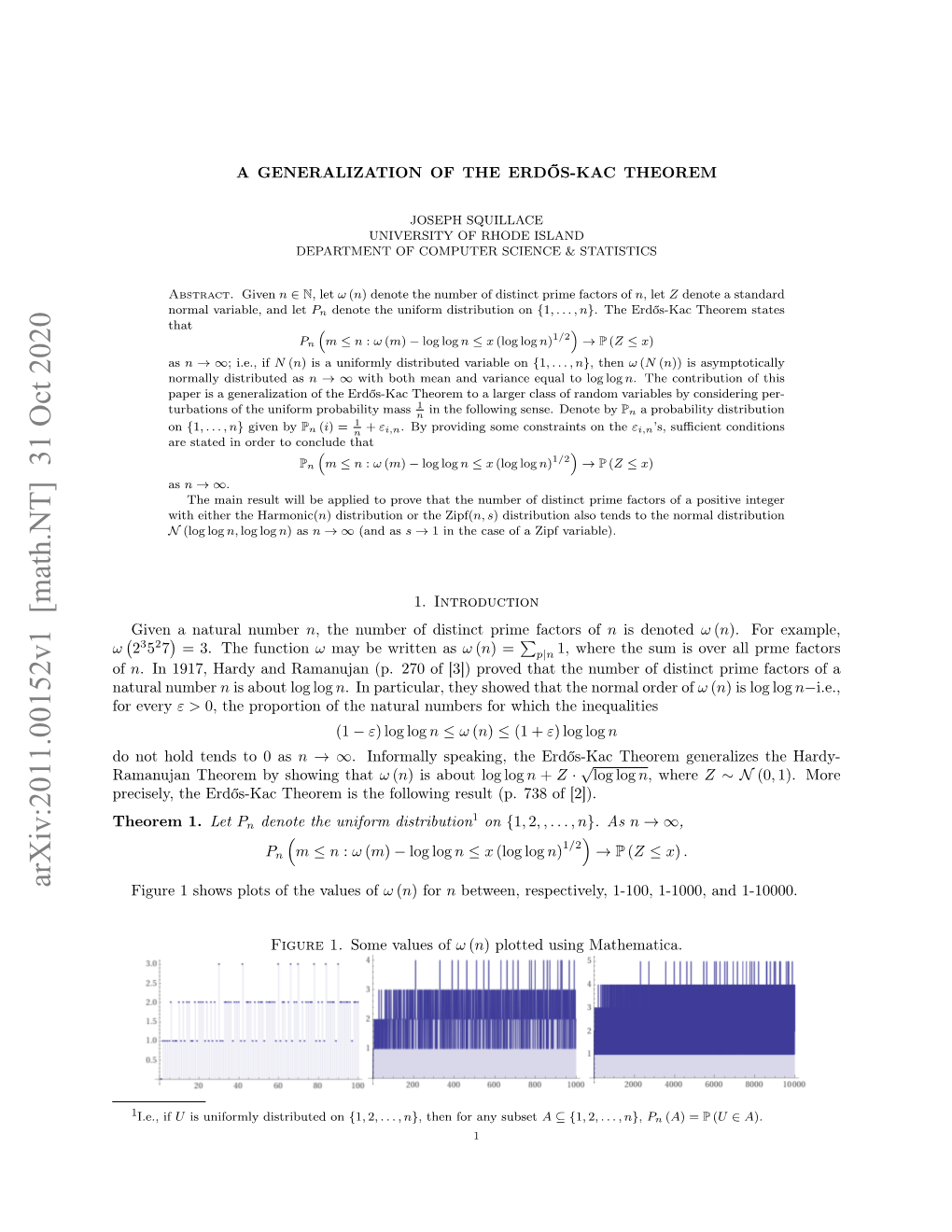 A Generalization of the Erd\H {O} S-Kac Theorem