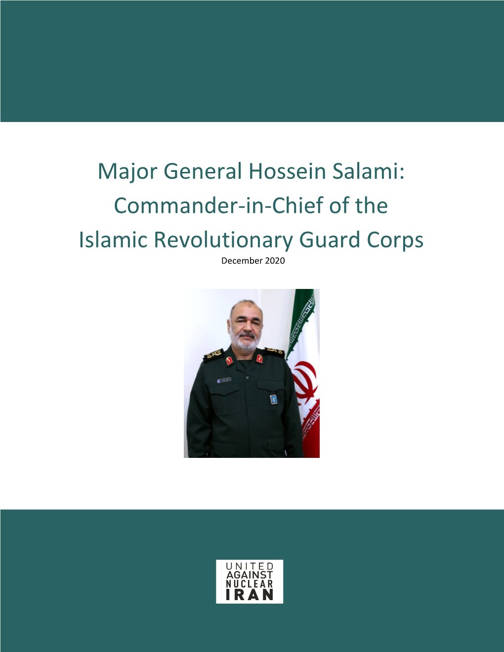 Major General Hossein Salami: Commander-In-Chief of the Islamic Revolutionary Guard Corps December 2020