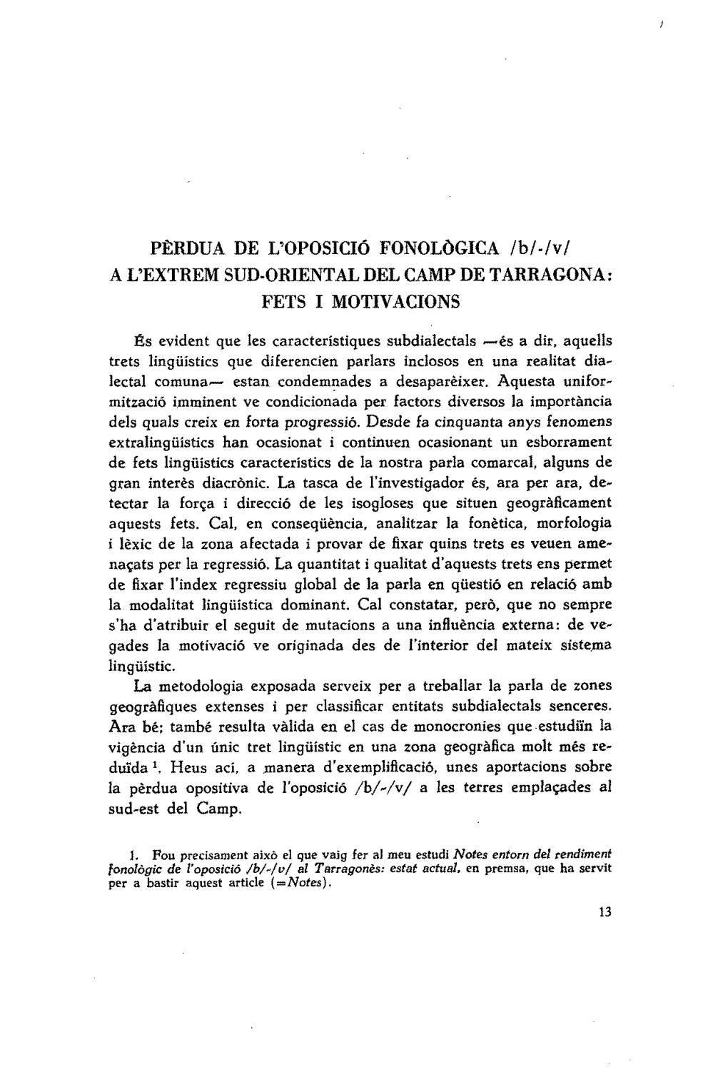 PERDUA DE L'oposicio FONOLOGICA Lb/-/V/ a L'extrem SUD-ORIENTALDEL CAMP DE TARRAGONA: FETS 1 MOTIVACIONS