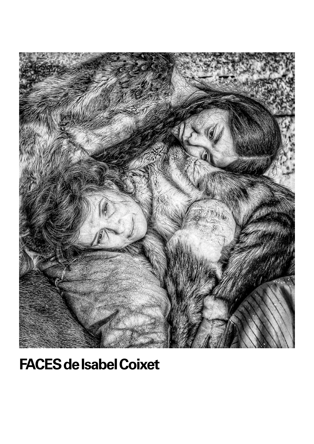 FACES De Isabel Coixet Las Caras Son Mi Paisaje