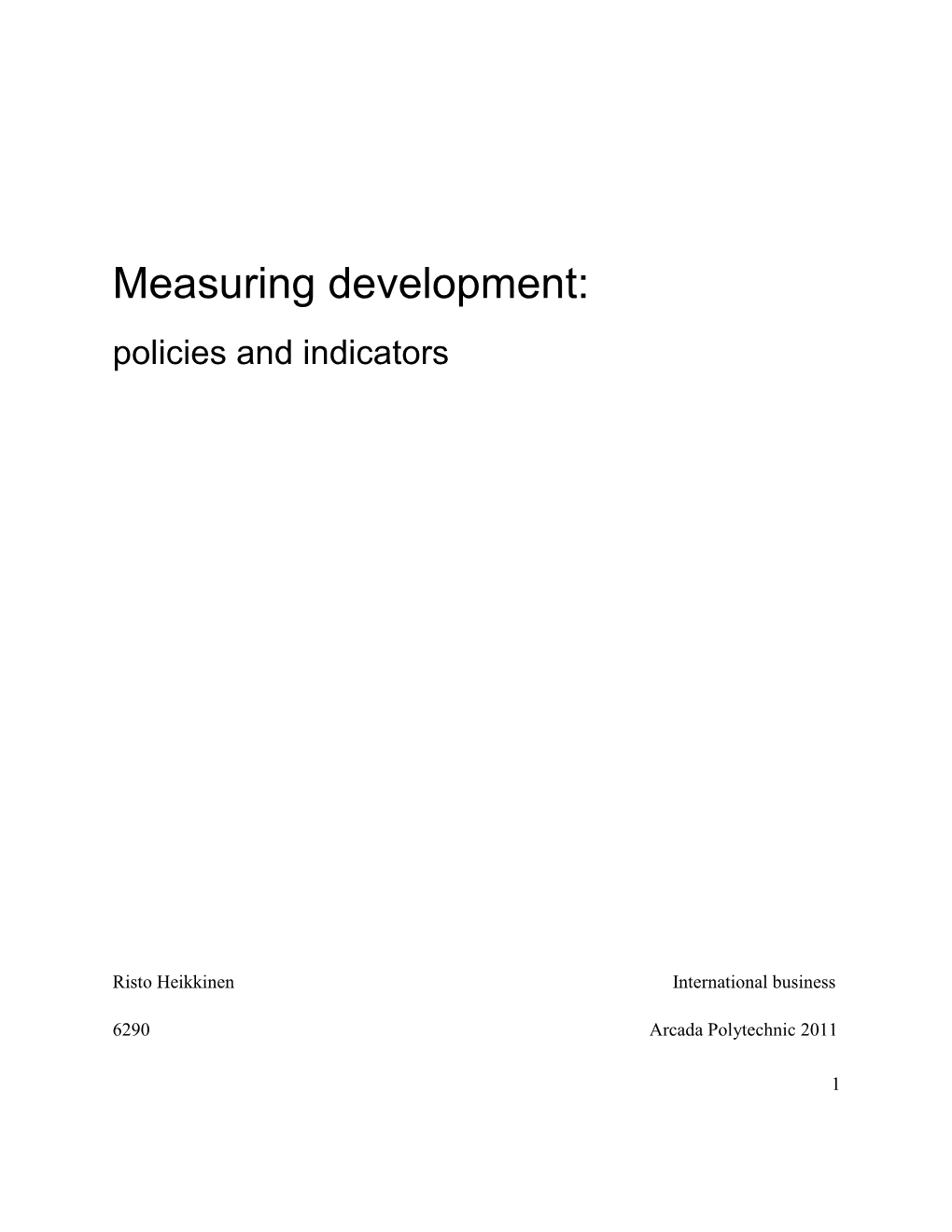 Measuring Development: Policies and Indicators