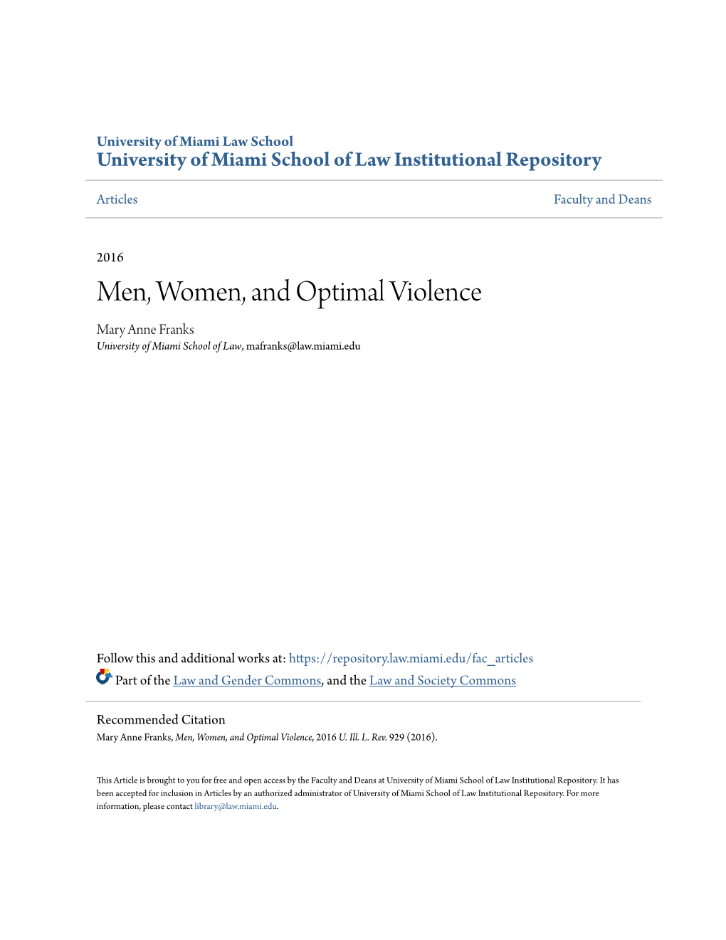 Men, Women, and Optimal Violence Mary Anne Franks University of Miami School of Law, Mafranks@Law.Miami.Edu