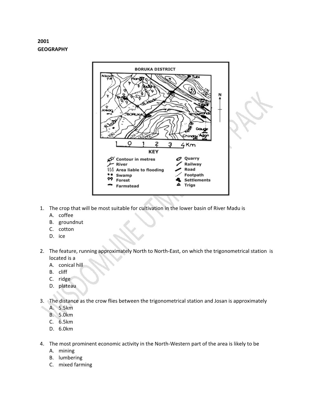 2001 GEOGRAPHY 1. the Crop That Will Be Most Suitable for Cultivation