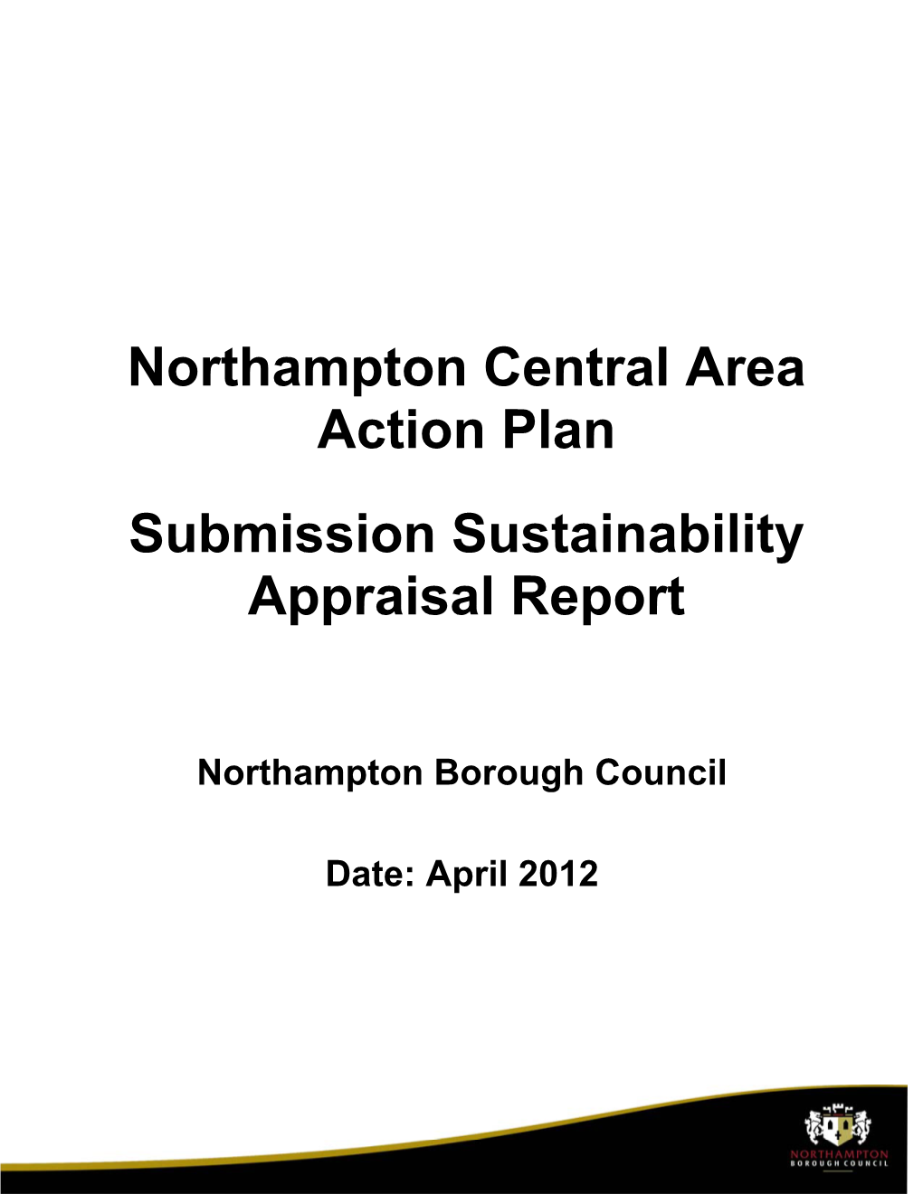 Northampton Central Area Action Plan Submission Sustainability Appraisal Report