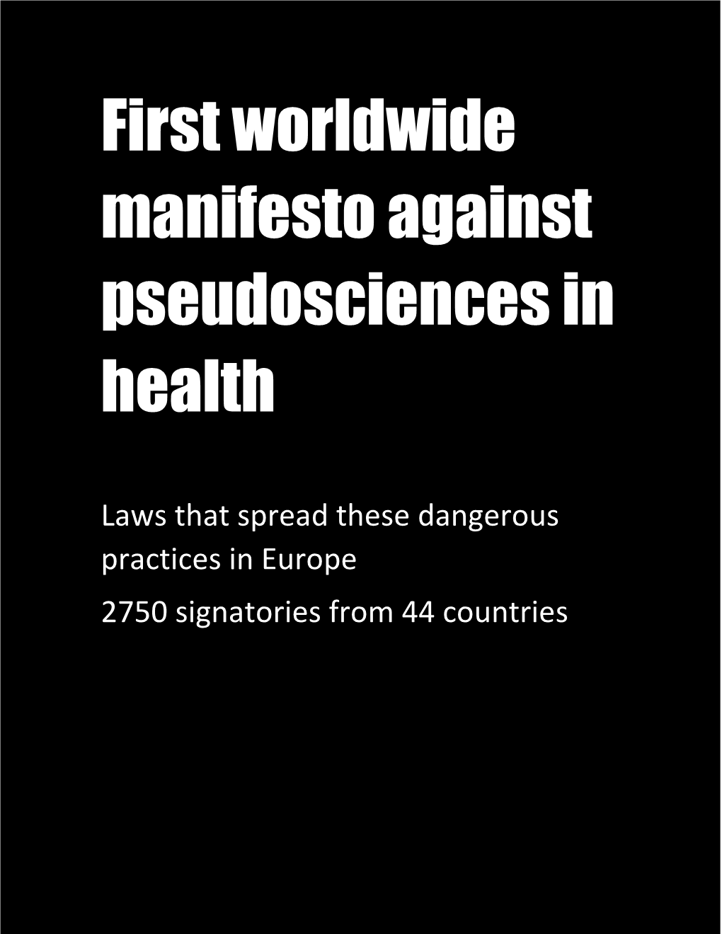 First Worldwide Manifesto Against Pseudosciences in Health