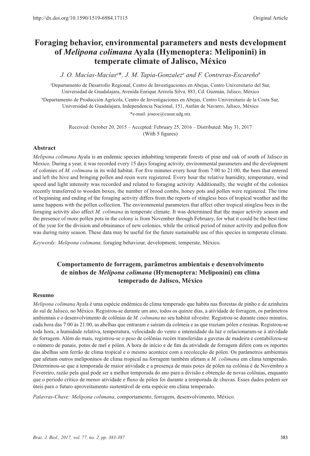 Foraging Behavior, Environmental Parameters and Nests Development of Melipona Colimana Ayala (Hymenoptera: Meliponini) in Temperate Climate of Jalisco, México J