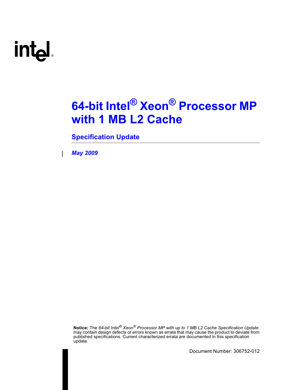 64-Bit Intel Xeon Processor MP with 1 MB L2 Cache