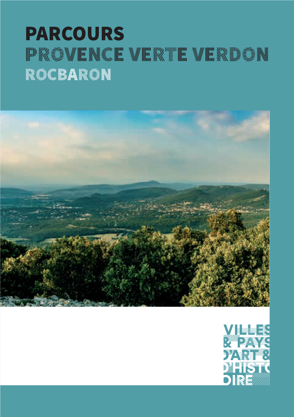 Parcours Provence Verte Verdon Rocbaron Laissez-Vous Conter Rocbaron