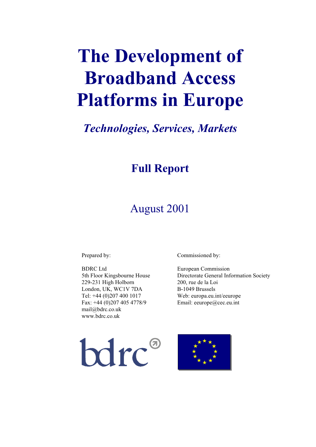 The Development of Broadband Access Platforms in Europe