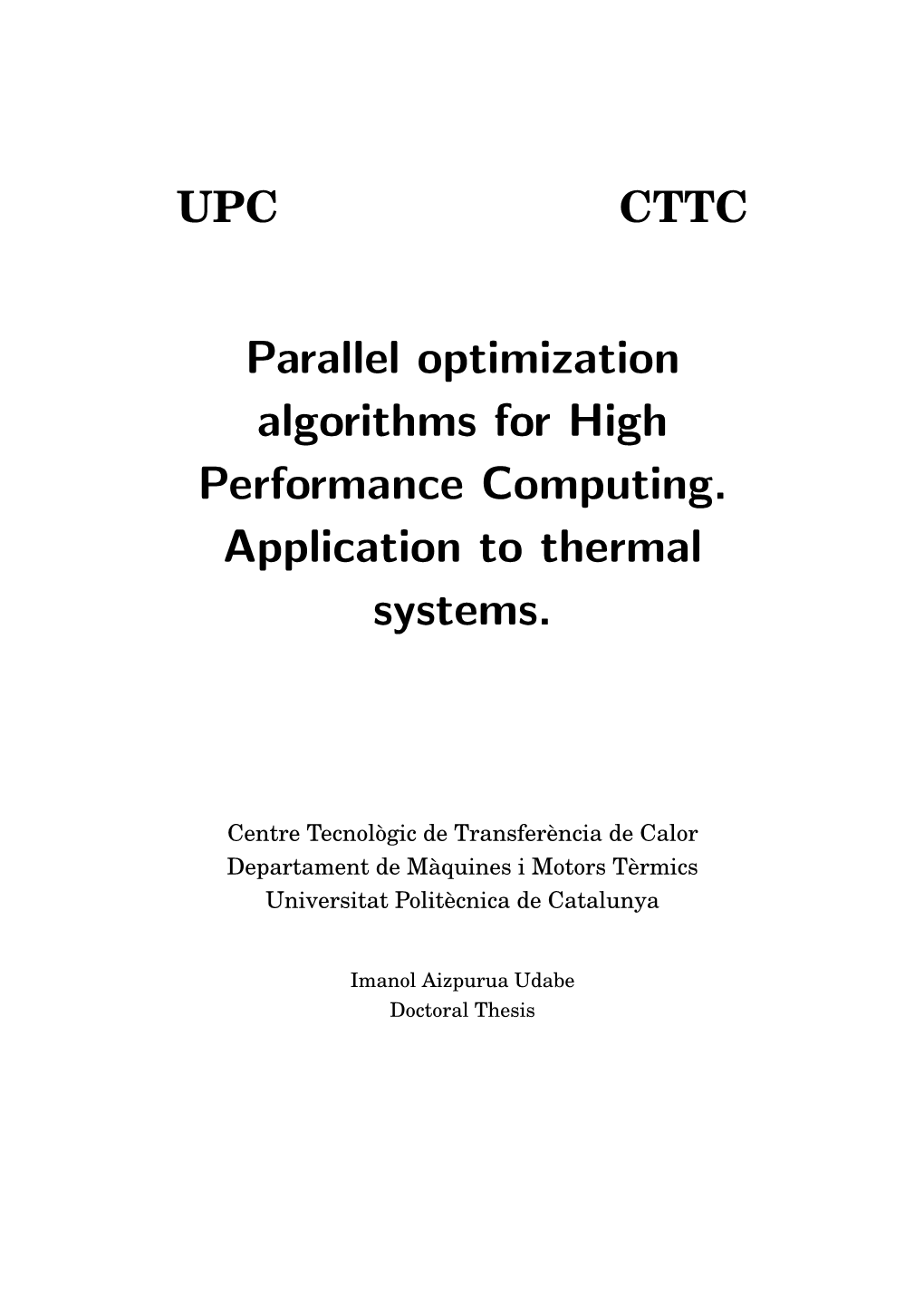 Parallel Optimization Algorithms for High Performance Computing