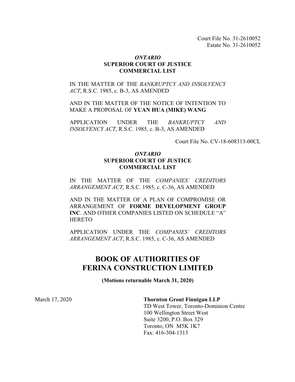 BOOK of AUTHORITIES of FERINA CONSTRUCTION LIMITED (Motions Returnable March 31, 2020)