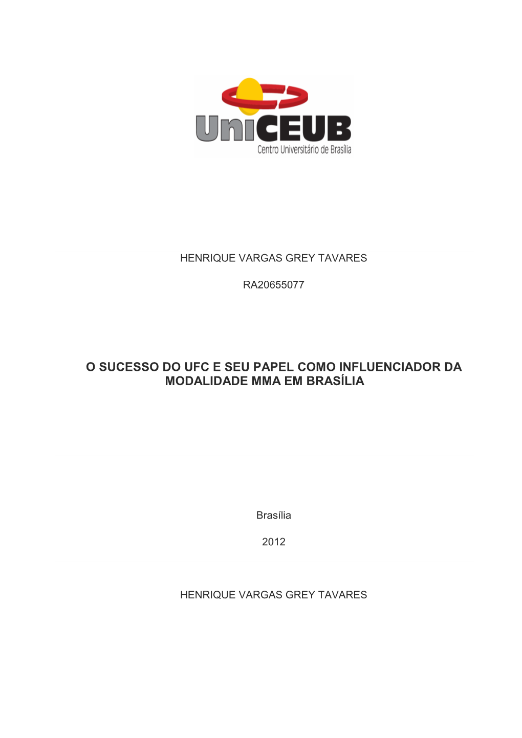 O Sucesso Do Ufc E Seu Papel Como Influenciador Da Modalidade Mma Em Brasília