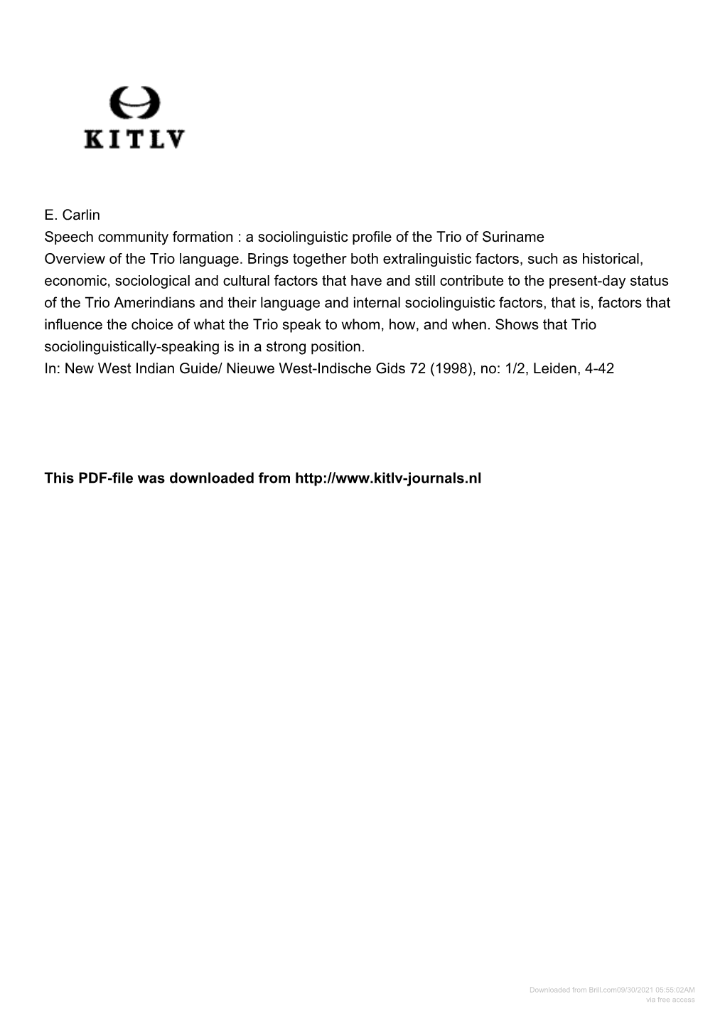 E. Carlin Speech Community Formation : a Sociolinguistic Profile of the Trio of Suriname Overview of the Trio Language