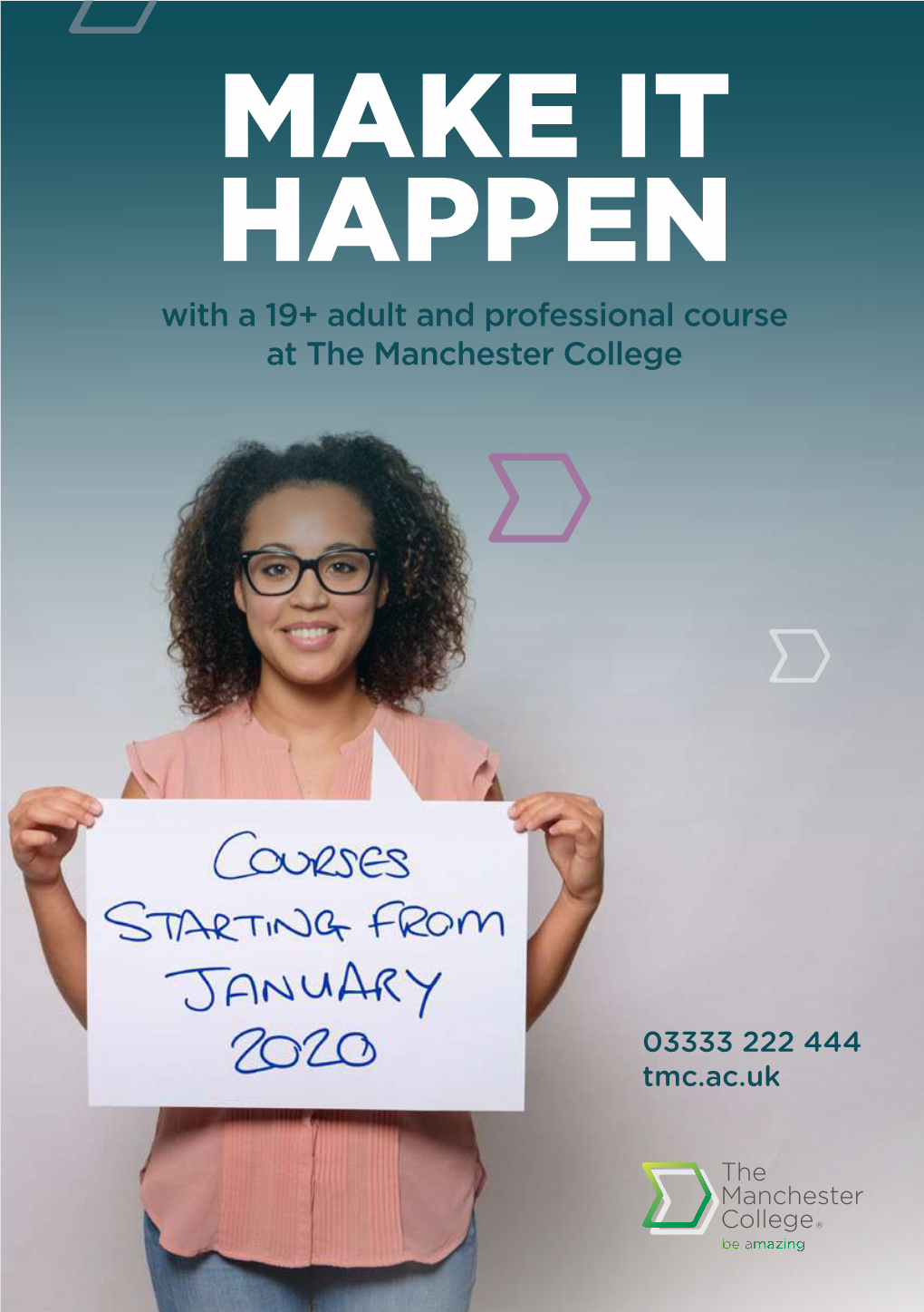 MAKE IT HAPPEN with a 19+ Adult and Professional Course at the Manchester College