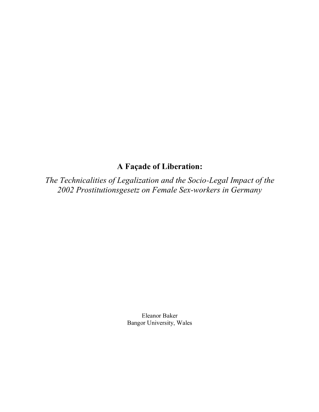 The Technicalities of Legalization and the Socio-Legal Impact of the 2002 Prostitutionsgesetz on Female Sex-Workers in Germany