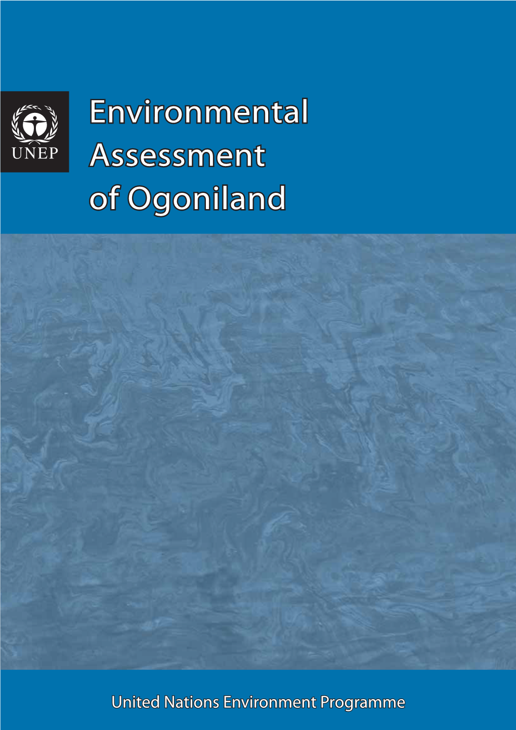 Environmental Assessment of Ogoniland