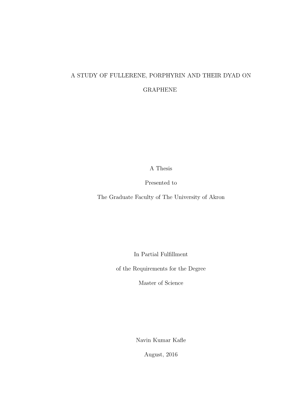 A Study of Fullerene, Porphyrin and Their Dyad On