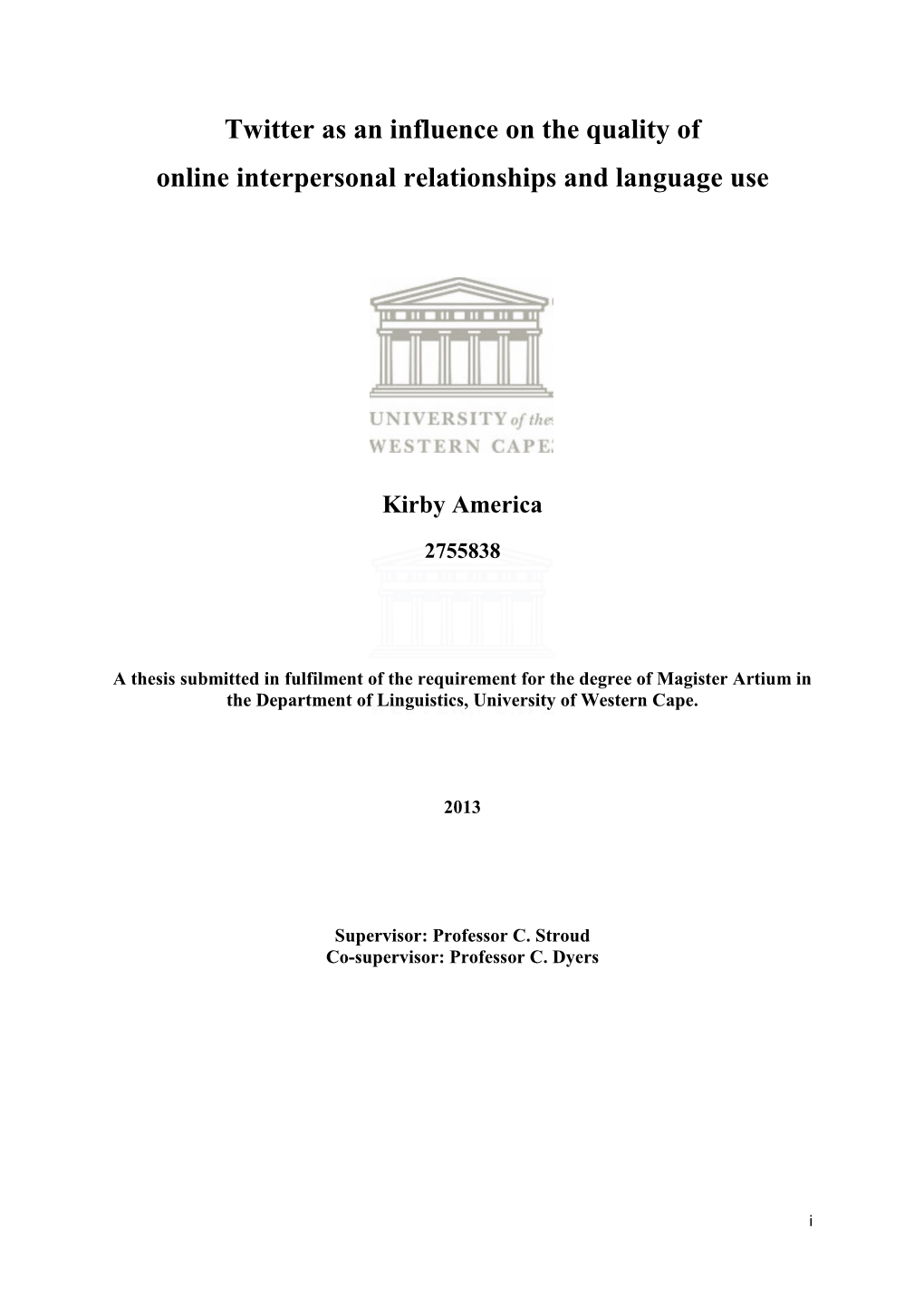 Twitter As an Influence on the Quality of Online Interpersonal Relationships and Language Use