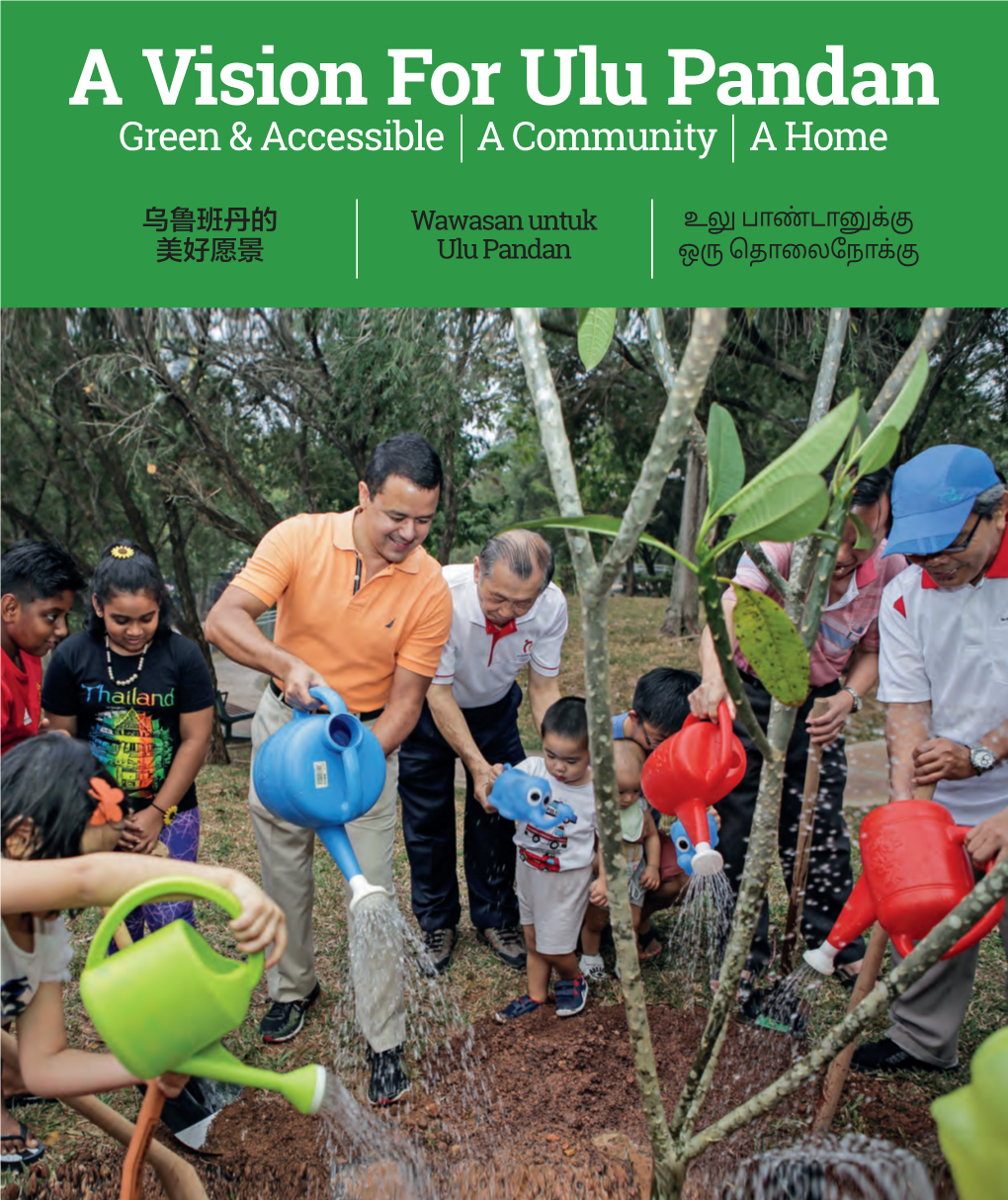 A Vision for Ulu Pandan Green & Accessible a Community a Home