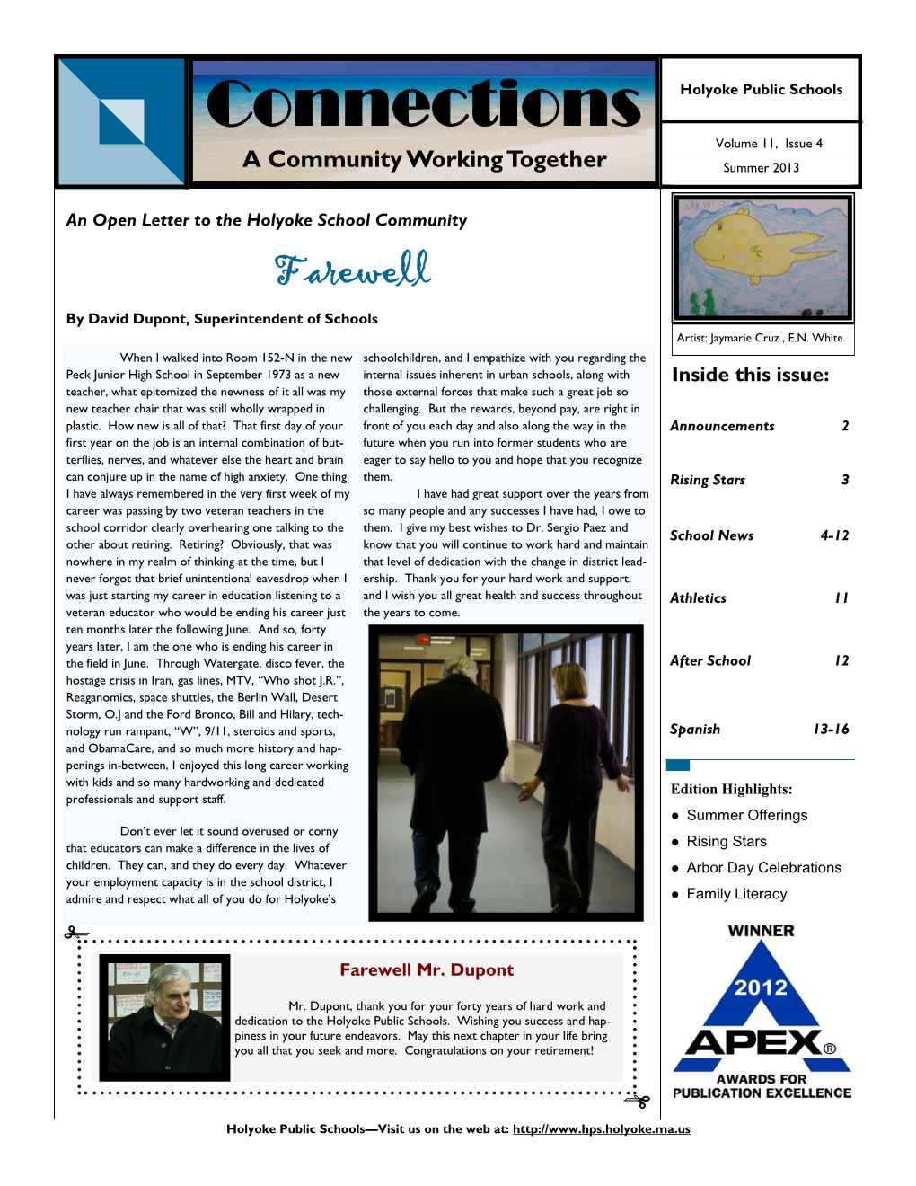 Connections Holyoke Public Schools Volume 11, Issue 4 a Community Working Together Summer 2013