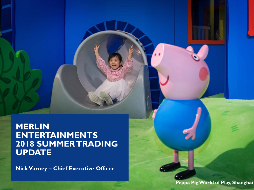 Merlin Entertainments 2018 Summer Trading Update