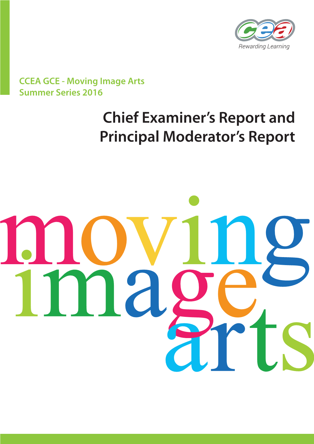 Chief Examiner's Report and Principal Moderator's Report