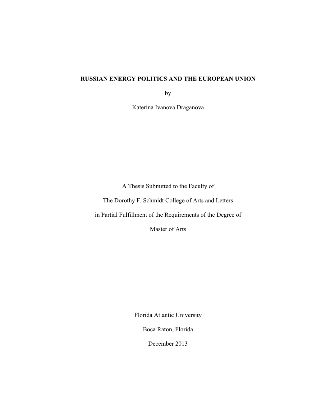 RUSSIAN ENERGY POLITICS and the EUROPEAN UNION By