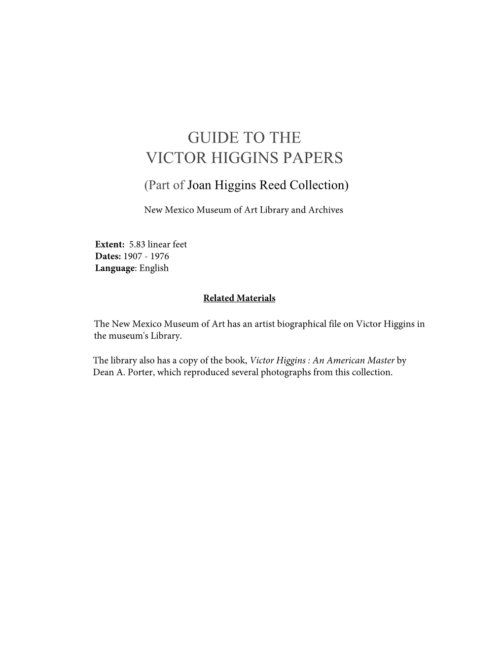 GUIDE to the VICTOR HIGGINS PAPERS (Part of Joan Higgins Reed Collection)