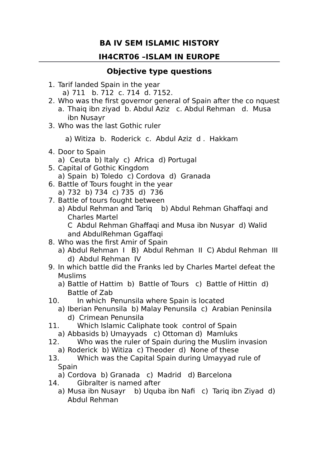 BA IV SEM ISLAMIC HISTORY IH4CRT06 –ISLAM in EUROPE Objective Type Questions 1