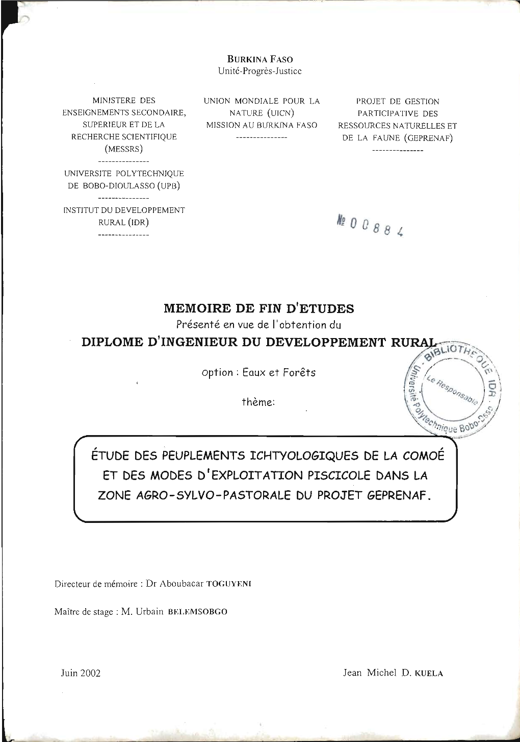 Etude Des Peuplements Ichtyologiques De La Comoé Et Des Modes D'exploitation Piscicole Dans La Zone Agro -Sylvo­ Pastorale Du Projet GEPRENAF"