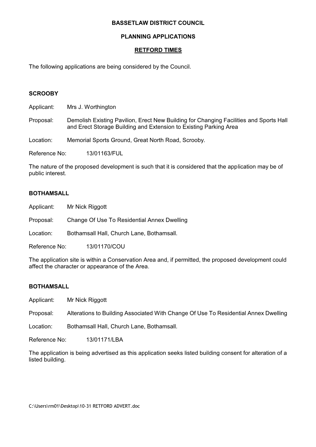 BASSETLAW DISTRICT COUNCIL PLANNING APPLICATIONS RETFORD TIMES the Following Applications Are Being Considered by the Council. S