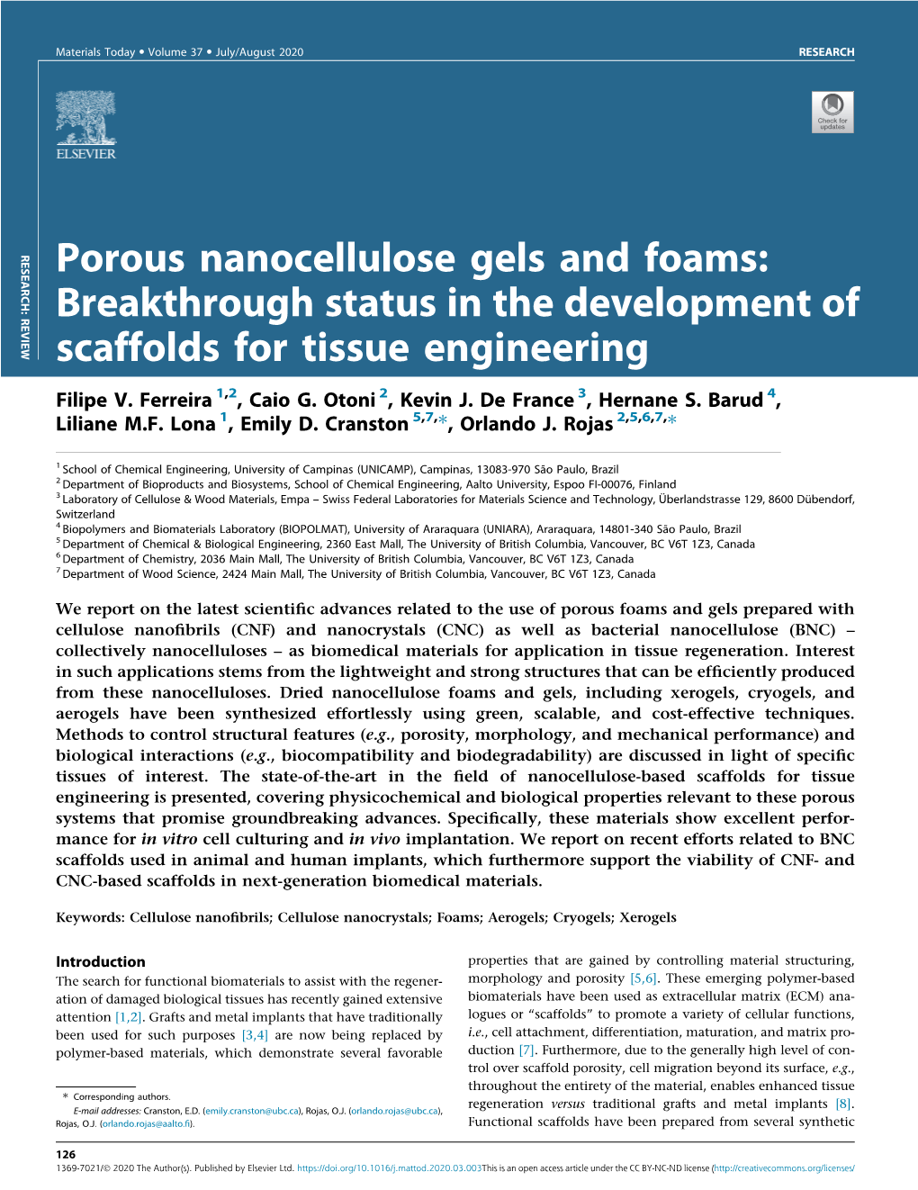 Porous Nanocellulose Gels and Foams: Breakthrough Status in the Development of Scaffolds for Tissue Engineering Filipe V