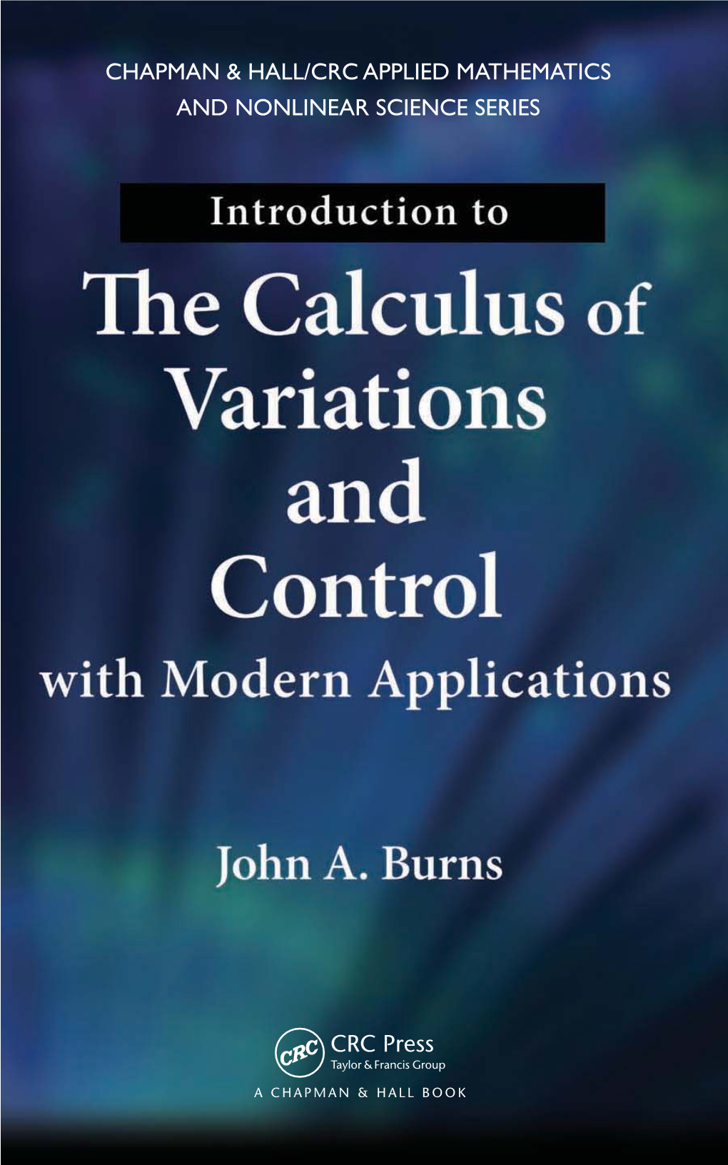 Introduction to the Calculus of Variations and Control with Modern Applications