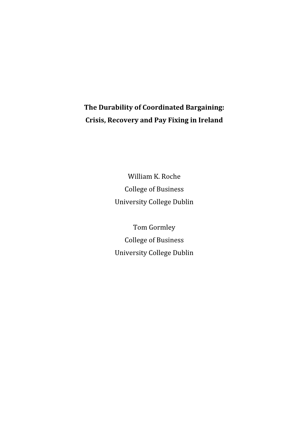 The Durability of Coordinated Bargaining: Crisis, Recovery and Pay Fixing in Ireland