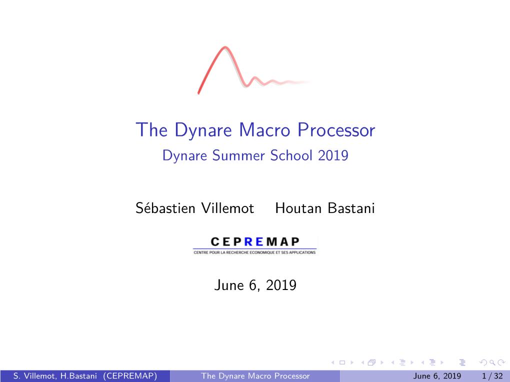 The Dynare Macro Processor Dynare Summer School 2019