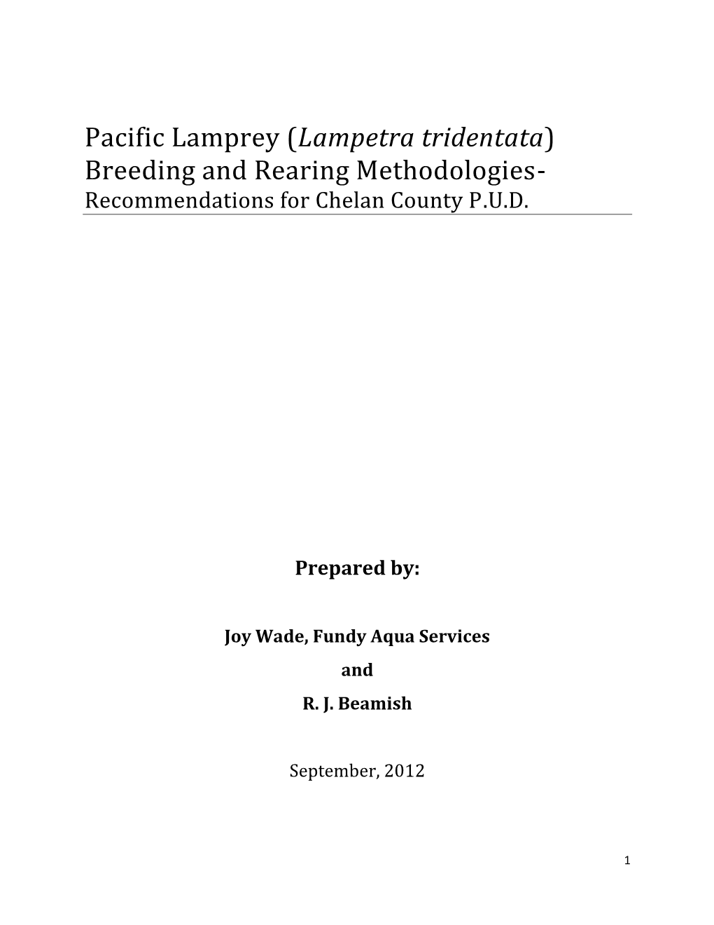 Pacific Lamprey (Lampetra Tridentata) Breeding and Rearing Methodologies- Recommendations for Chelan County P.U.D