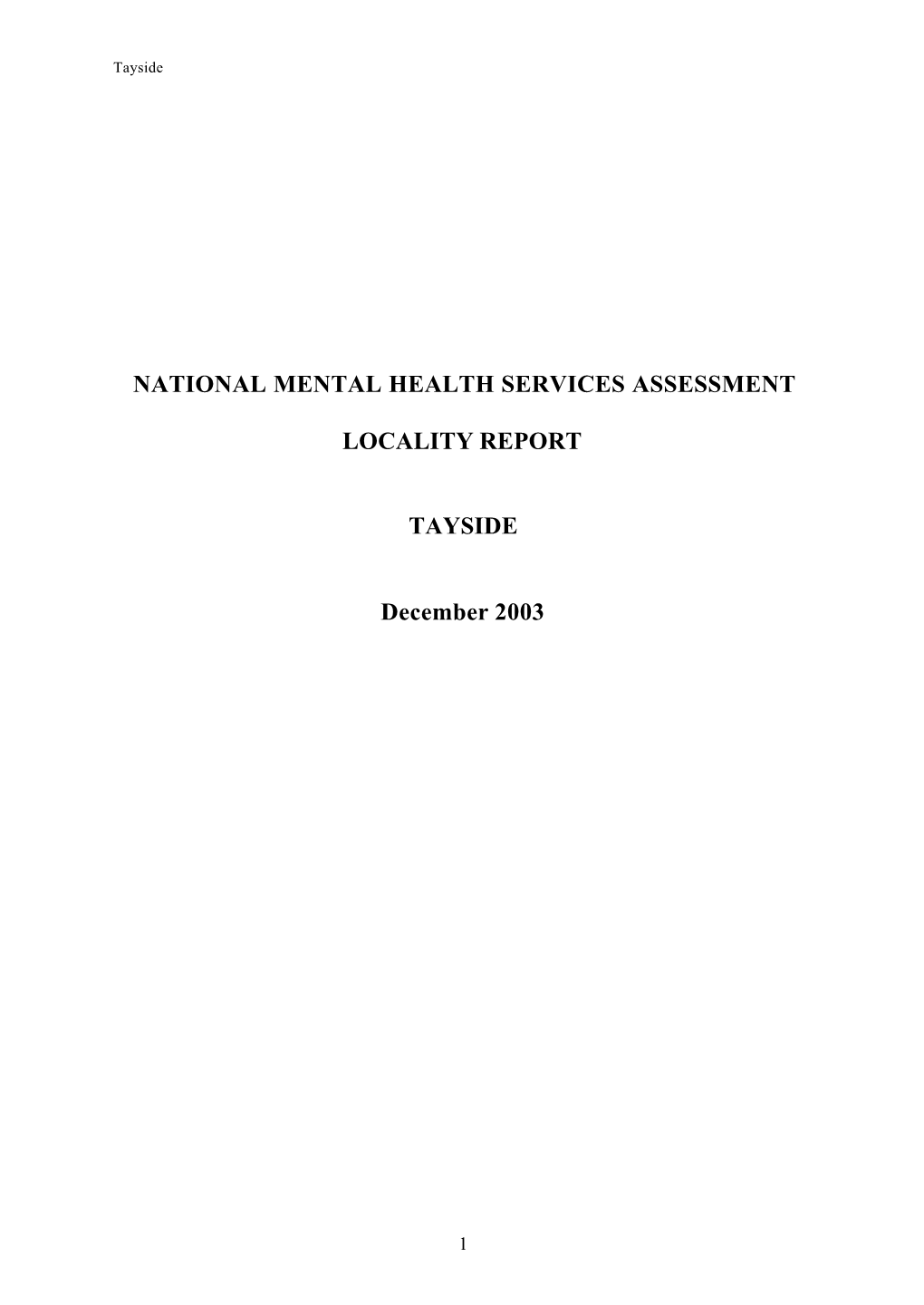 NATIONAL MENTAL HEALTH SERVICES ASSESSMENT LOCALITY REPORT TAYSIDE December 2003