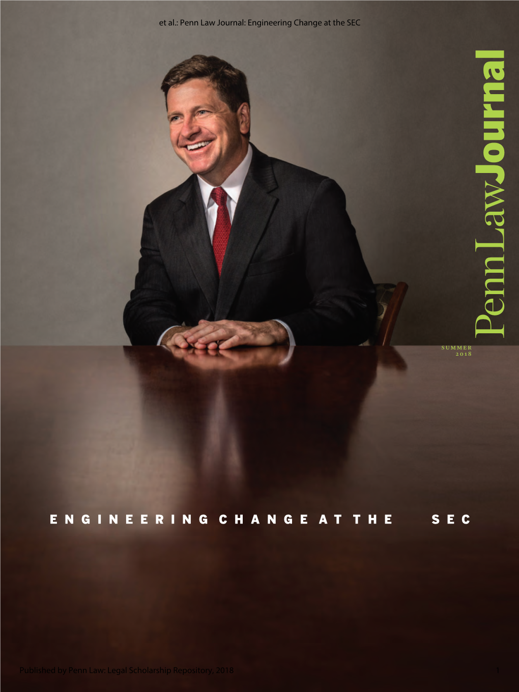 Penn Law Journal: Engineering Change at the SEC PENN LAW JOURNAL Vol