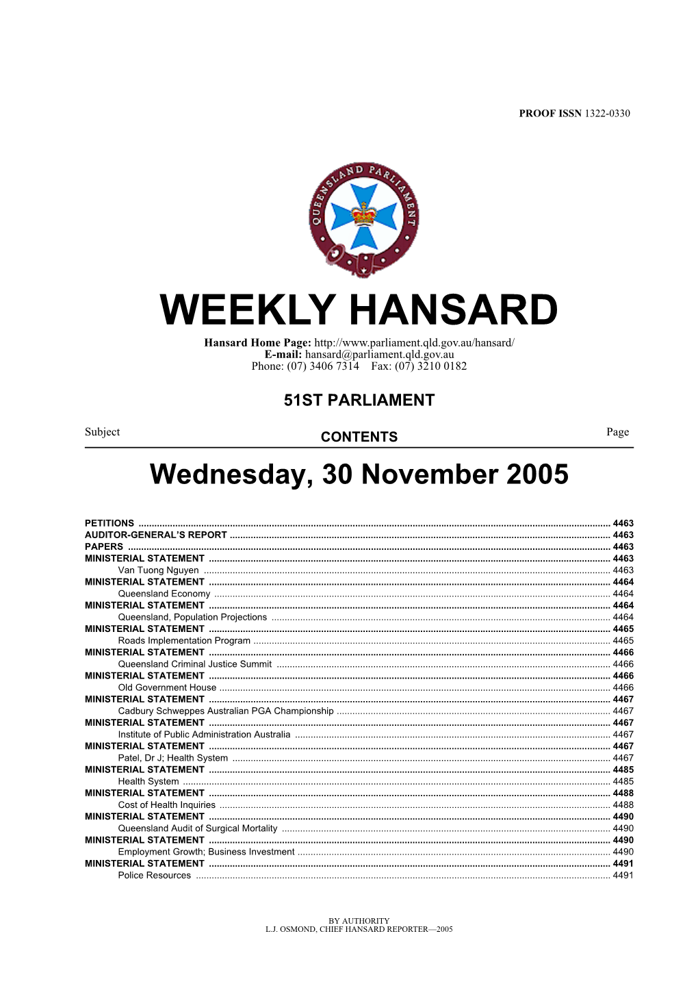 WEEKLY HANSARD Hansard Home Page: E-Mail: Hansard@Parliament.Qld.Gov.Au Phone: (07) 3406 7314 Fax: (07) 3210 0182