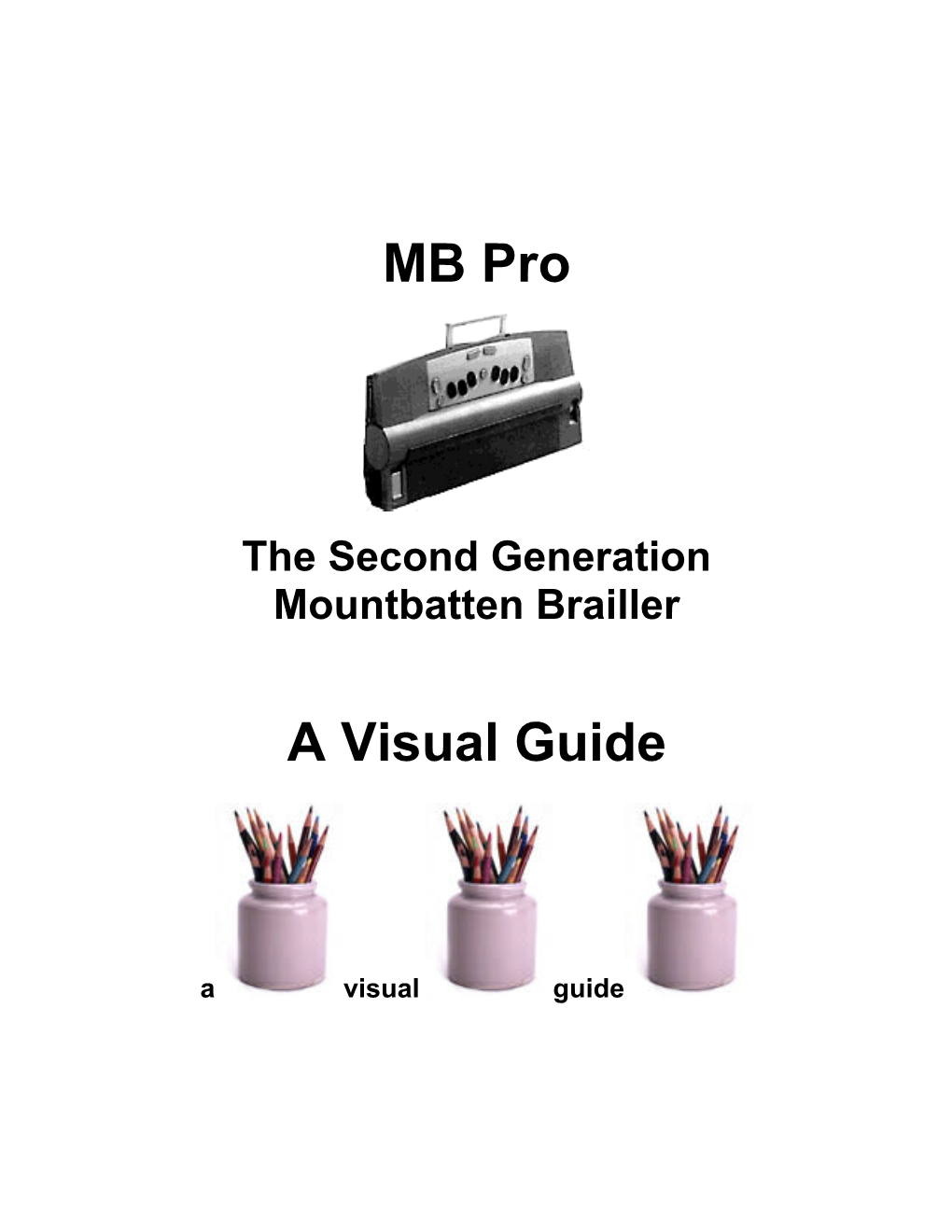 MB Pro a Visual Guide