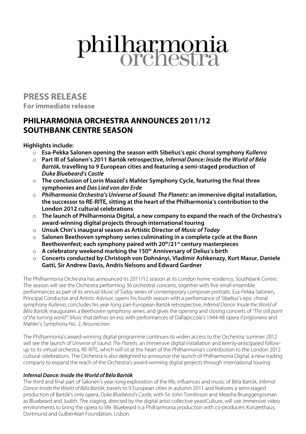 PRESS RELEASE for Immediate Release PHILH ARMONIA ORCHESTRA ANNOUNCES 2011/12 SOUTHBANK CENTRE SEASON