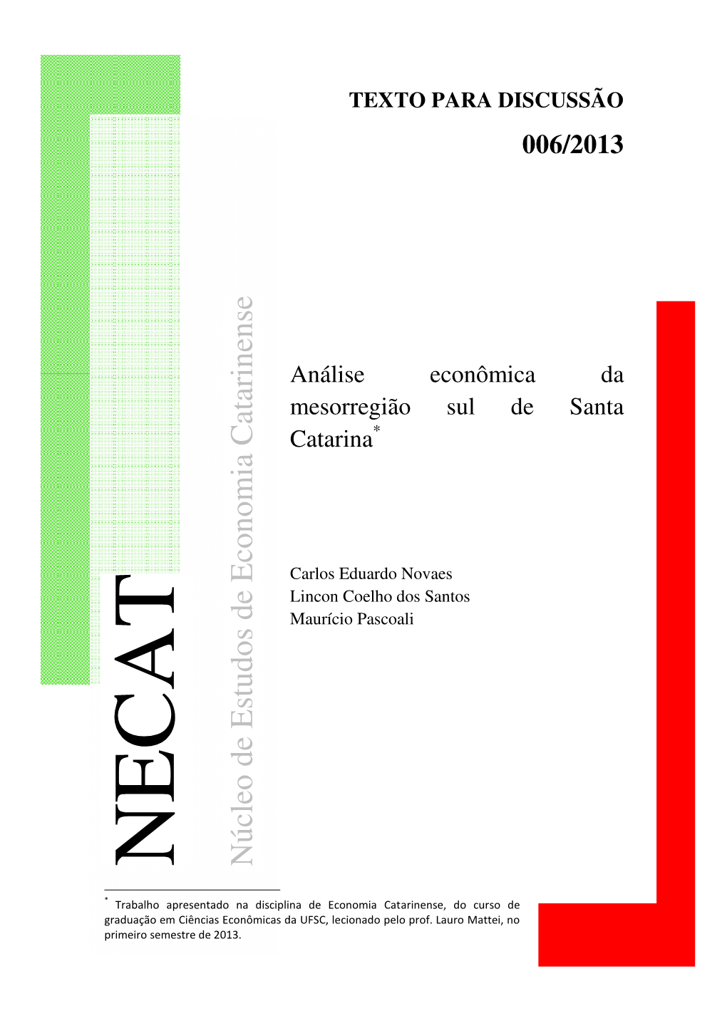 TD 006 2013 Análise Econômica Da Mesorregião Sul De SC