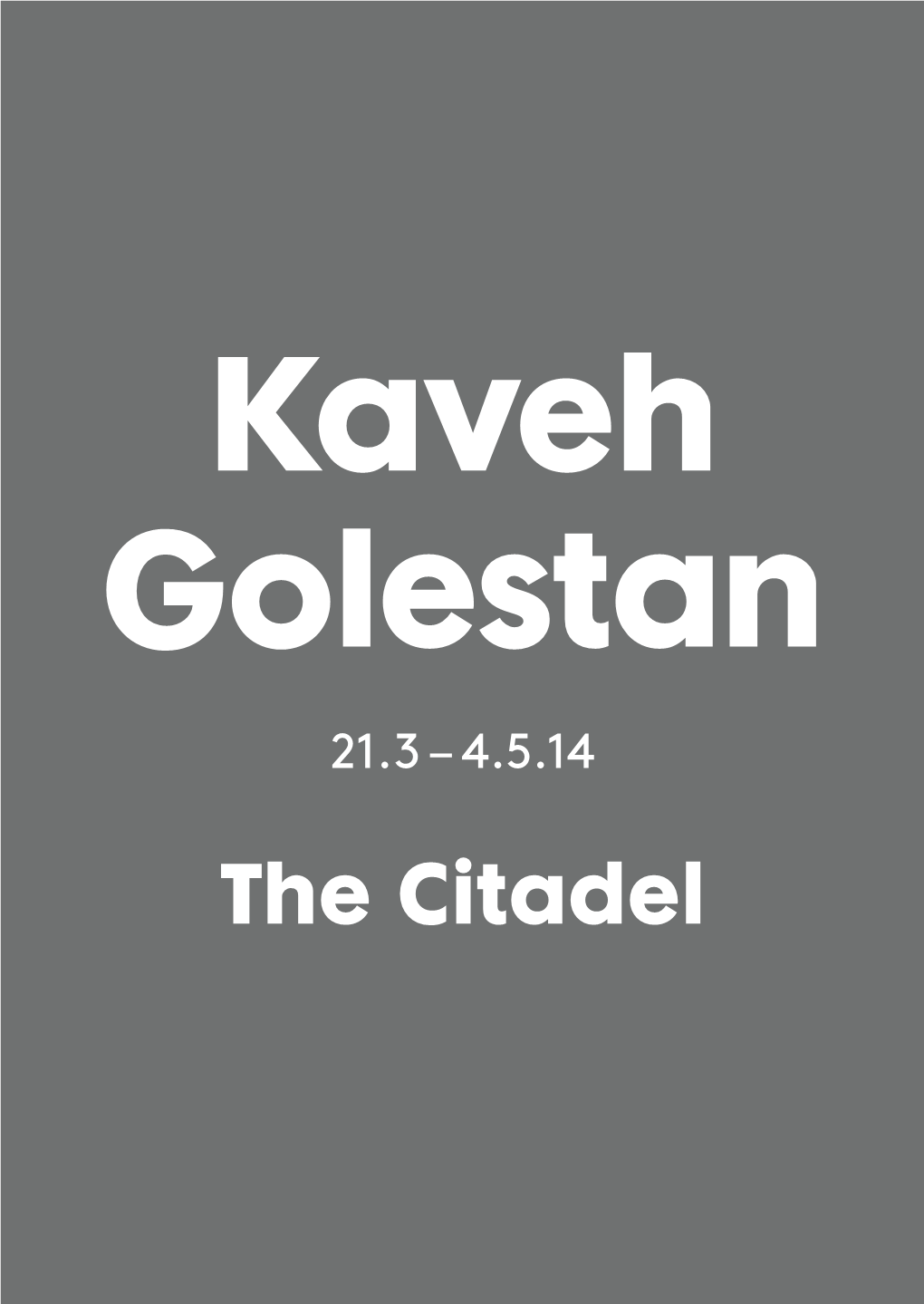 Kaveh Golestan – the Citadel Kaveh’S Photographs Have Accrued Lay ­Vali Mahlouji